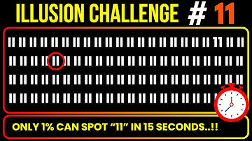 Find the Hidden Number 11 in 15 Seconds | Illusion Challenge Level 11