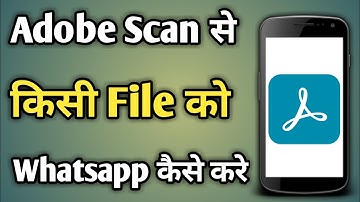 How To Share On Whatsapp Scan Pdf File In Adobe Scan App | Adobe Scan