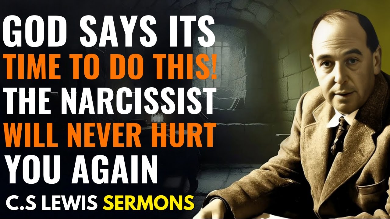 From Pain to Power: God’s Way to End Narcissistic Hurt Forever || CS Lewis Sermons