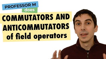 Commutators and anticommutators of field operators