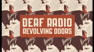 Watch Deaf Radio Revolving Doors video