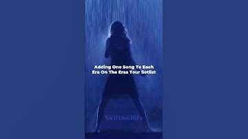 Adding One Song To Each Era On The Eras Tour Setlist @TaylorSwift #fypシ゚ #shorts #taylorswift