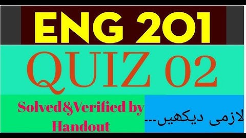 ENG201 Quiz 02 solved||ENG201 Quiz 2021 ||eng201 quiz 2 2021