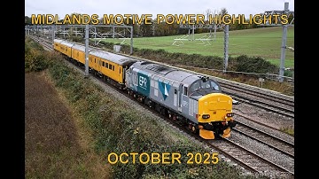 Midlands Motive Power Highlights : October 2025