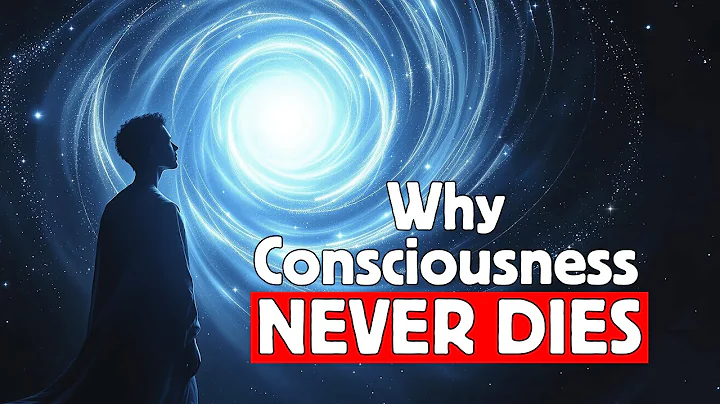 Why Consciousness is Immortal | The Philosophical Proof of Life After Death