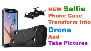 New Selfie Phone Case Transform Into Drone And Take Pictures : The Ultimate Tech
