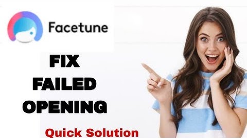 How To Fix And Solve Failed Opening On FaceTune App | Easy Fix