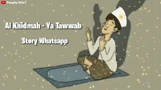 Al Khidmah - Ya Tawwab Tub'alaina