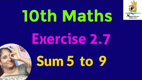 10th maths Exercise 2.7 Sum 5 to 9 | Class 10 Maths Exercise 2.7 | Super Brain Mathematics