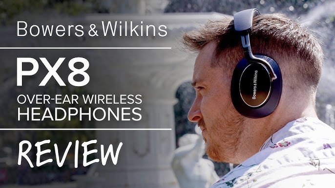 Bowers & Wilkins PX8 review: scaling new heights