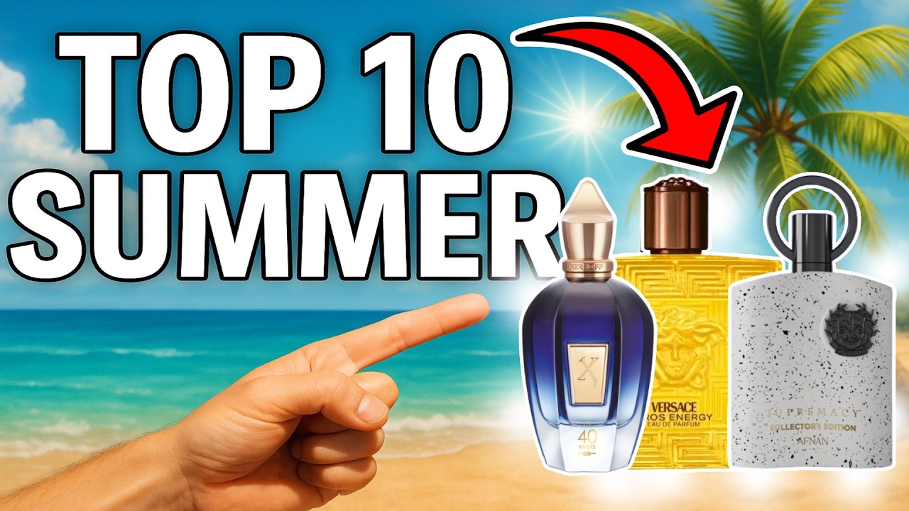 Top 10 Summer 2025 Fragrances - Best Men's Summer Fragrances