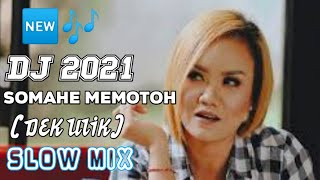 DJ_SOMAHE MEMOTOH(dek ulik)_new remix