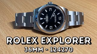 ROLEX EXPLORER 36MM - 124270 (2021 MODEL) - FULL OWNERS REVIEW
