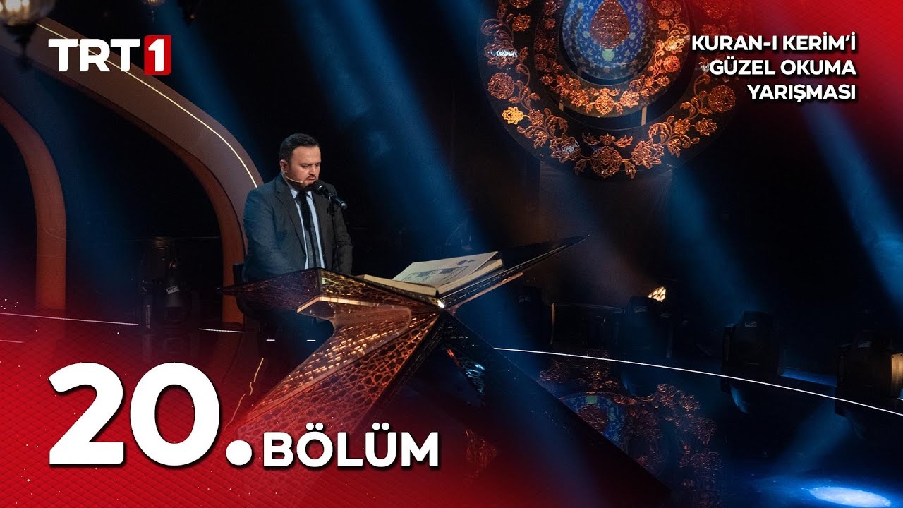 Kuran-ı Kerim'i Güzel Okuma Yarışması 10. Sezon 20. Bölüm