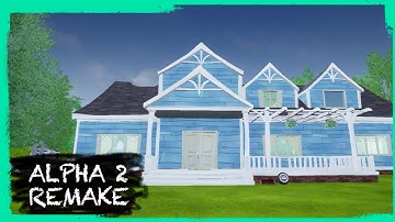 HELLO NEIGHBOR MOD KIT: ALPHA 2 REMAKE