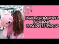 Dark Venom Novel by Ramal Episode 35 part 2 