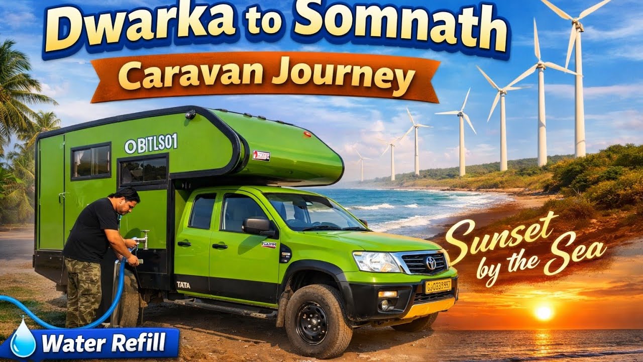 Dwarka to Somnath Coastal Drive & Beautiful Sea Sunset | van Life| Windmills, Water Refill | OBITLS