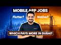 Mobile App Developer Jobs in Dubai 2026 🇦🇪 | Salary AED 45K?