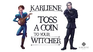 Karliene - Toss A Coin To Your Witcher chords