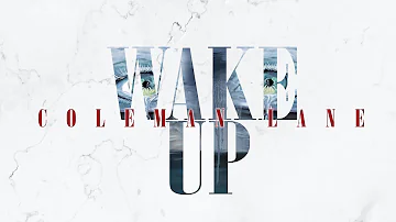 Coleman Lane - Wake Up