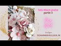 Tuto Album ROSE GOLD  Partie 3                 #scrapbooking #tuto #carterie #boutiqueenlignefrance