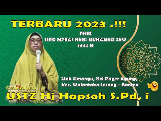 TERBARU 2023 || Ustadz Hj HAPSOH S.Pd,i || PHBI Link Simangu class=