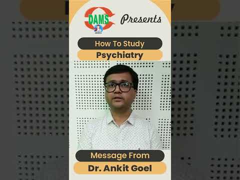 How to Study Psychiatry | DAMS Delhi || Dr. Ankit Goel #damsdelhi #neetpgpreparation