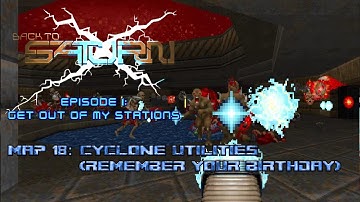 Back To Saturn X E1 - Map 18: Cyclone Utilities (Remember Your Birthday) - 100% (Ultra-Violence)