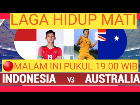 LAGA HIDUP MATI TIMNAS U23 VS AUSTRALIA U23|AFC 2021