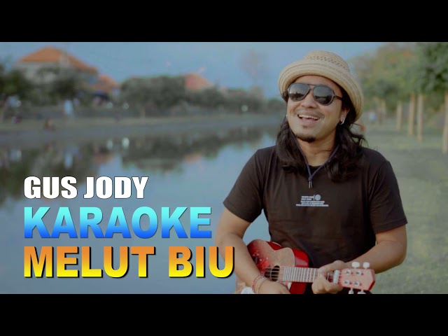 Karaoke-Melut Biu-Gus Jody class=