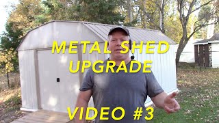 More Metal Shed Upgrades