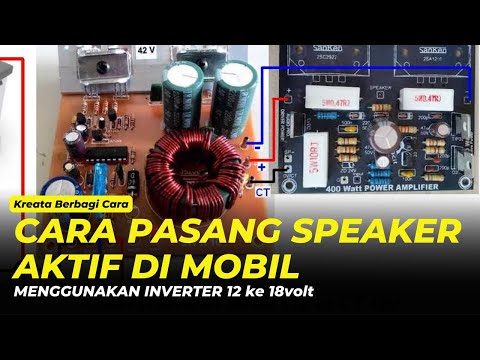 Cara Pasang Speaker Aktif Di Mobil Menggunakan Inverter 12 Ke 18volt Ayis Media Youtube