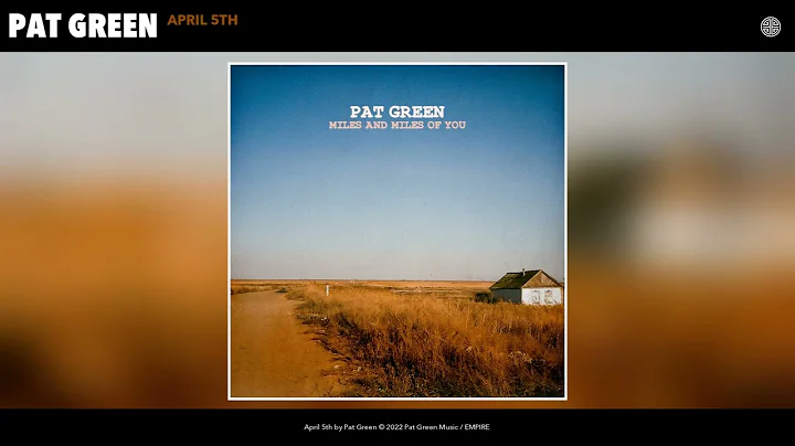 Pat Green - April 5th (Official Audio)