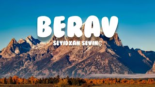 SEYİDXAN SEVİNÇ - BERAV [Lyrics/sözler]                  #kürtçemüzik #music #keşfet#seyidxansevinc