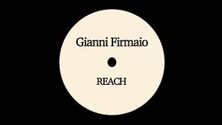 Gianni Firmaio - Reach (Edit)