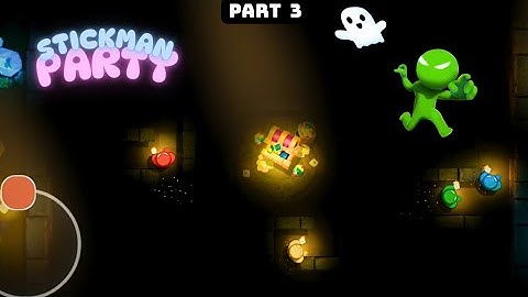 Stickman Party Adventure Gameplay Walkthrough Part 3