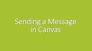 Sending a Message in Canvas