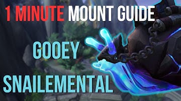 Gooey Snailemental 1 Minute Mount Guide | 10.0.7 Forbidden Reach | Leftover Elemental Slime