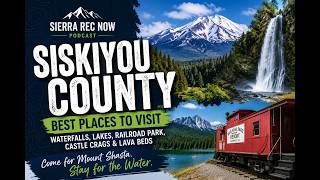 Siskiyou County Waterfalls, Lakes & Hidden Gems Beyond Mount Shasta