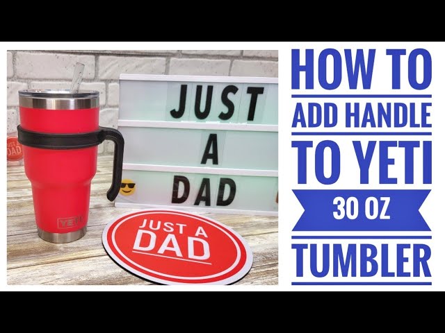 How To Add A Handle to Yeti Rambler Tumbler 20oz or 30oz 