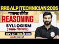 RRB ALP Reasoning Classes 2026 | Syllogism For RRB ALP 2026 | Technician Reasoning By Aashu Sir