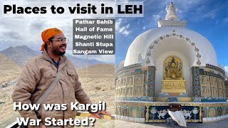 Leh Ladakh Day Tour | Cheap and Best HOSTEL | The Story of Kargil War | TOP Places to Visit in LEH