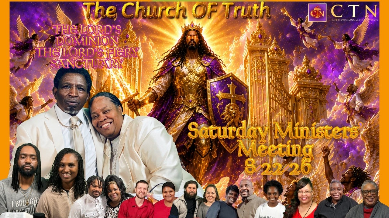 The Church of Truth The Lord's Dominion- CTN