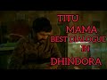 Titu mama best comedy sences in dhindora bb ki vines titu mama comedy