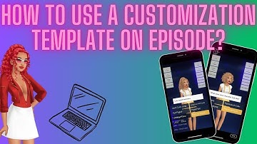 HOW TO USE A CUSTOMIZATION TEMPLATE ON EPISODE?  #episodeinteractive  #episode #episodestories