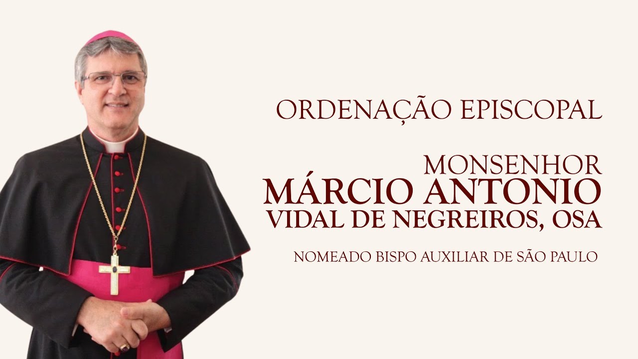 #OrdenaçãoEpiscopal | Monsenhor Márcio Antonio Vidal de Negreiros, OSA