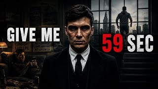 Give Me 59 Seconds That Will Change Your Life 