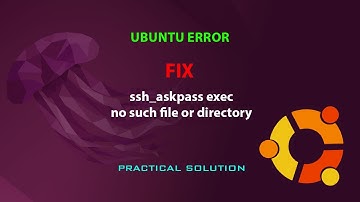 UBUNTU FIX: ssh_askpass exec no such file or directory