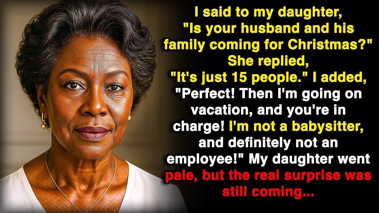 Is your husband and his family coming for Christmas? Perfect! I’m on vacation, you’re in charge!