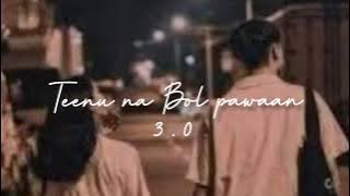 Tenu na bol pawaan Reverbed Version when it's raining | Love song | Lofi songs | #feelfirst